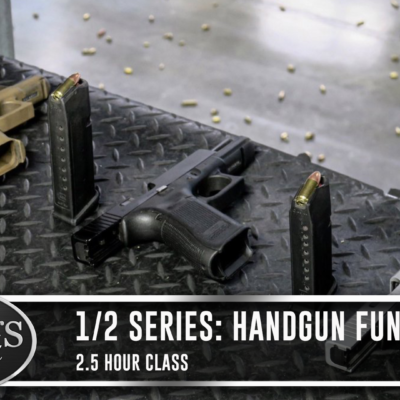 1/2 Series: Handgun Fundamentals