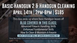 BASIC 2 & HANDGUN CLEANING @ Governors Gun club Kennesaw